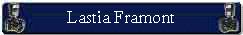 Lastia Framont