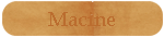 Macine