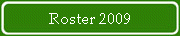 Roster 2009