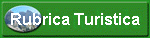 Rubrica Turistica